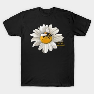 You are bee-utiful! T-Shirt